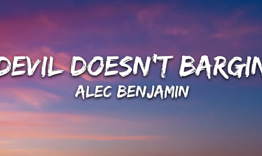 Alec Benjamin – Devil Doesn't Bargain (Lyrics)