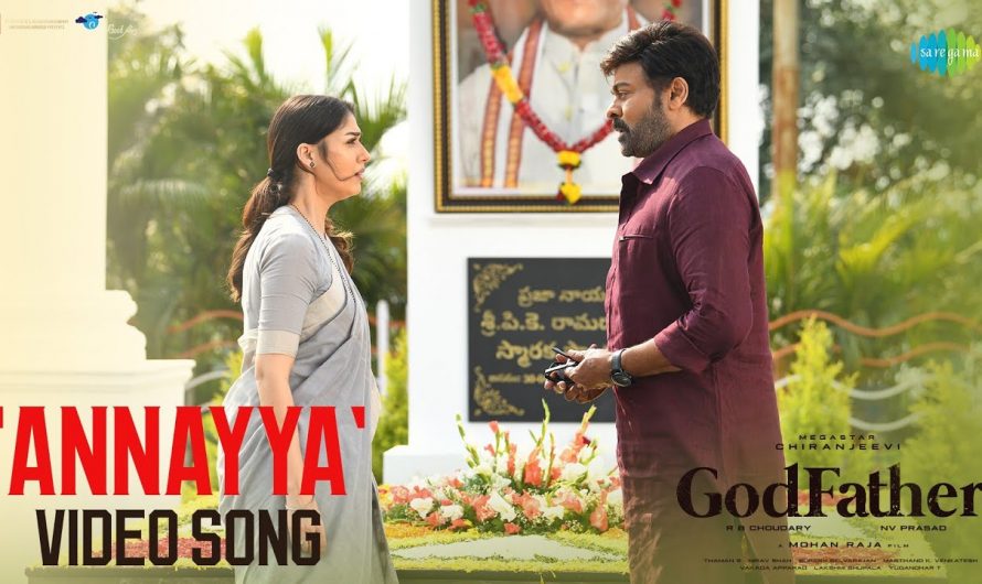 Annayya – Video Song | God Father | Megastar Chiranjeevi | Nayanthara | Thaman S
