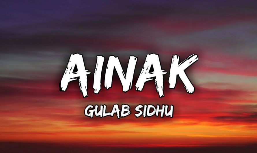Ainak (Lyrics Video) | Gulab Sidhu | Sukh Lotey | New Punjabi Song 2022 | Latest Punjabi Songs 2022