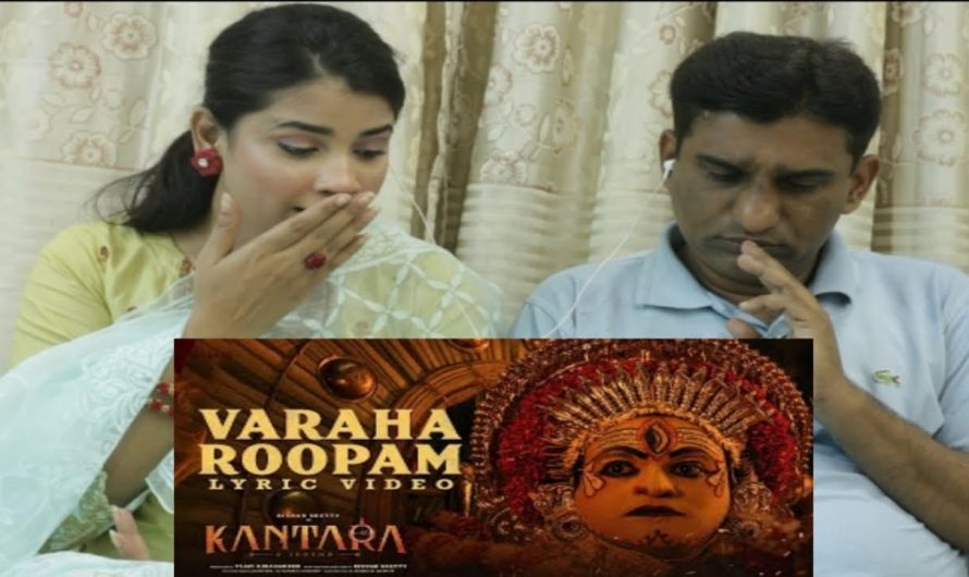Kantara – Varaha Roopam(Lyric Video)| Sai Vignesh | Rishab Shetty | Ajaneesh Loknath | Films |Reacts