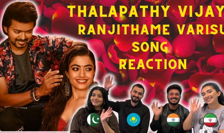 Ranjithame – Varisu Lyric Song (Tamil) Reaction | Thalapathy Vijay | Rashmika | Foreigners React