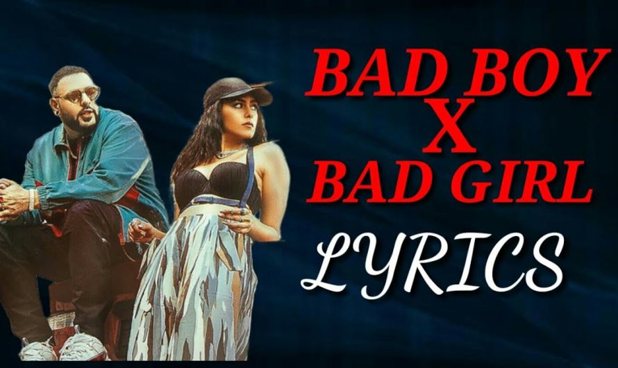 Bad Boy X Bad Girl( Lyrics) | Badshah | Badshah New Song | Lyrical Video | Bad Boy