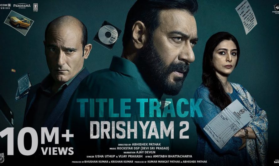 Drishyam 2 – Title Track (Official Video) | Ajay Devgn, Akshaye, Tabu, Shriya | DSP, Usha U, Vijay P