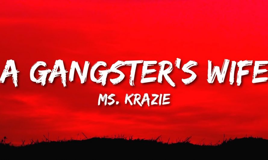 Ms. Krazie – A Gangster's Wife (Lyrics) | daddy let me know that I'm your only girl [Tiktok Song]