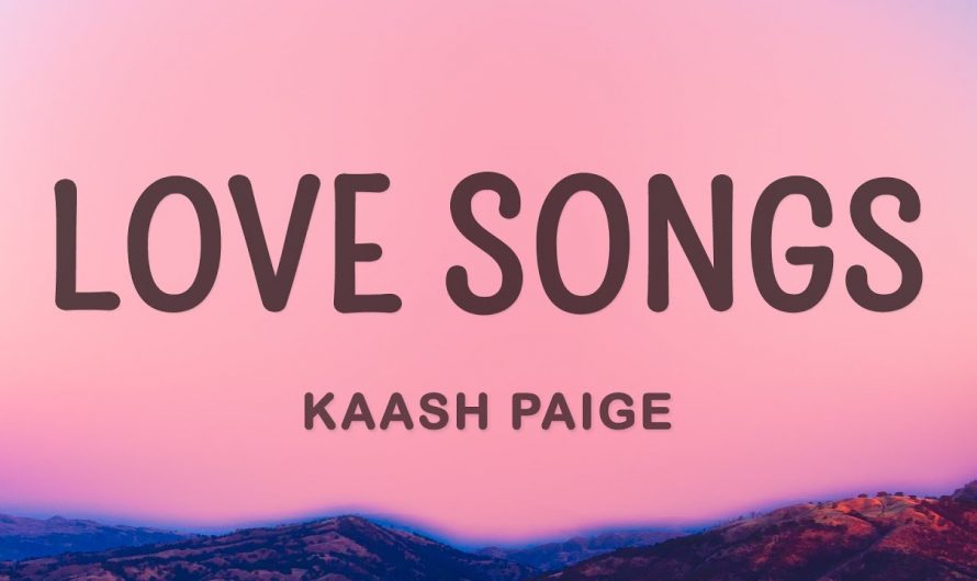 Kaash Paige – Love Songs (Lyrics)