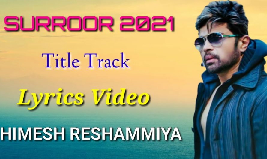 SURROOR 2021 THE ALBUM || SURROOR 2021 TITLE TRACK (LYRICS VIDEO) || HIMESH RESHAMMIYA
