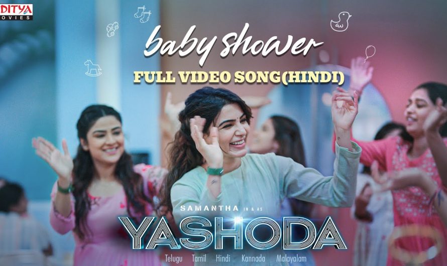 Baby Shower (Hindi) Full Video Song | Yashoda Songs | Samantha | Manisharma | Hari – Harish