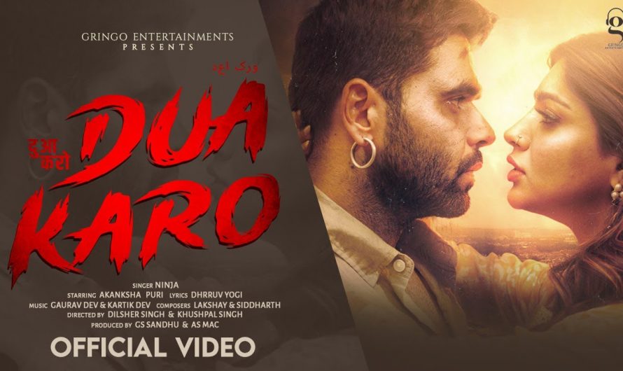 New Punjabi Songs 2022 | Dua Karo (Official Video) | Ninja | Akanksha P | Latest Punjabi Songs 2022