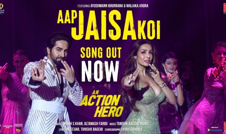 Aap Jaisa Koi (Video) An Action Hero | Ayushmann Khurrana, Malaika | Tanishk, Zahrah S K, Altamash F