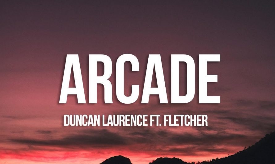 Duncan Laurence – Arcade (Lyrics) ft. FLETCHER