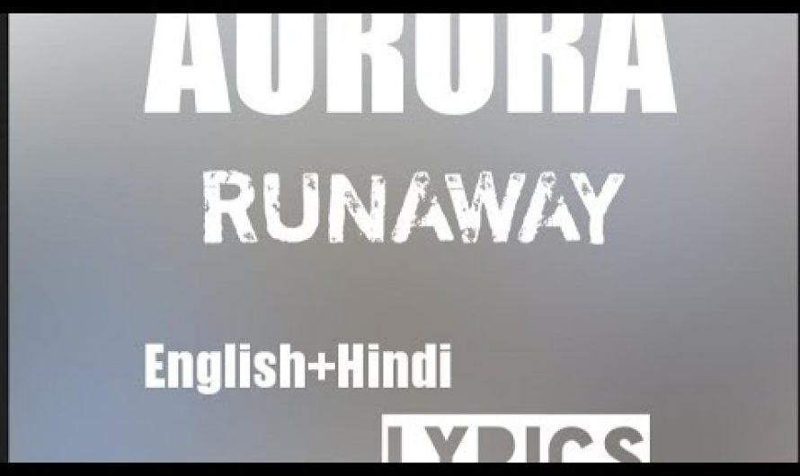 AURORA | Runaway | Lyrics Hindi +English